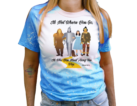 Wizard Of Oz Shirt It’s Not Where You Go, But Who You Meet Along The Way Yellow Brick Road Bleached Shirt