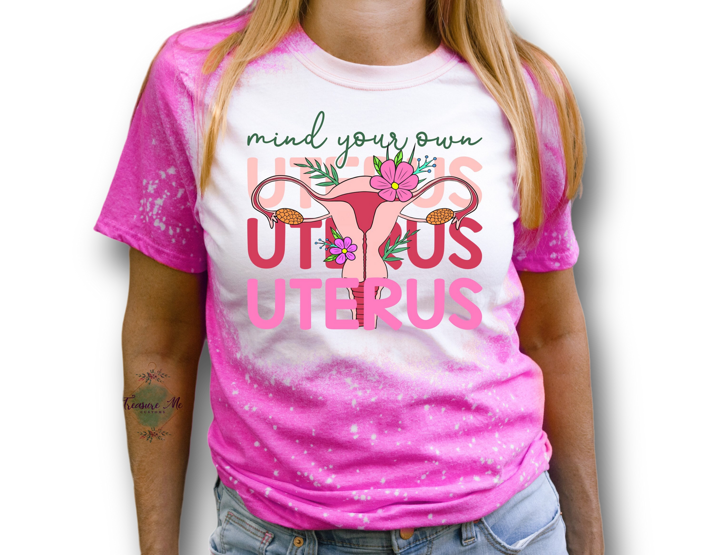 Mind Your Own Uterus Pro Choice Woman’s Rights Female Empowerment Bleached Distressed Shirt
